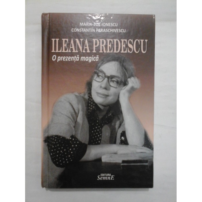 ILEANA PREDESCU - MARIA-ZOE IONESCU, CONSTANTIN PARASCHIVESCU